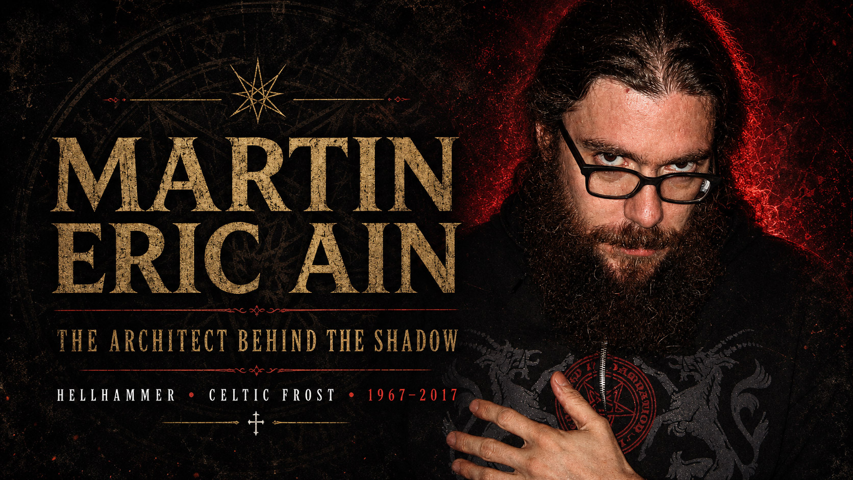 Martin Eric Ain των Hellhammer και Celtic Frost – ιστορικό αφιέρωμα